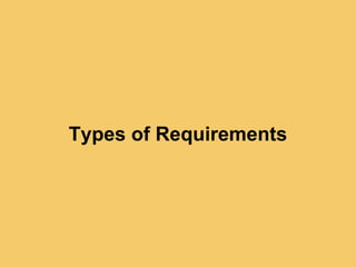 Types of Requirements
 