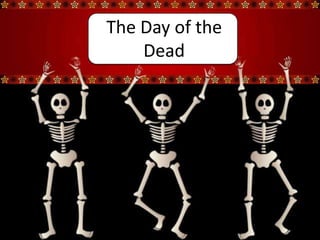 The Day of the Dead 