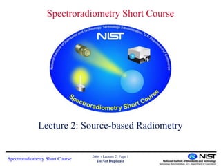 Srsc 04 lecture 2 source based radiometry | PPT