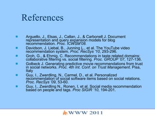 References <ul><li>Arguello, J., Elsas, J., Callan, J., & Carbonell J.  Document representation and query expansion models...
