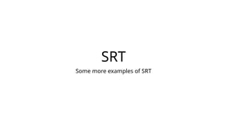 Srt Style Examples Examples some more examples of Situation Reaction Test | PPTX