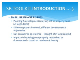 The Small Reservoirs Toolkit