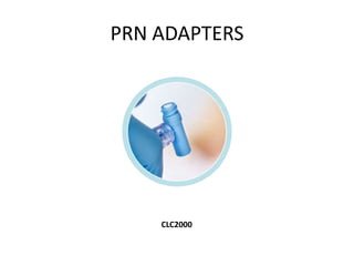 PRN ADAPTERS
CLC2000
 