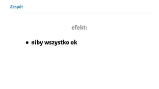 ܱół
efekt:
● niby wszystko ok
 