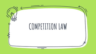 COMPETITION LAW
 