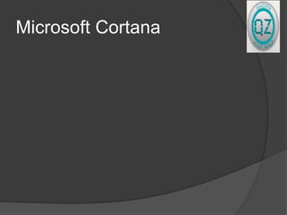 Microsoft Cortana
 