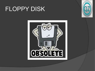 FLOPPY DISK
 