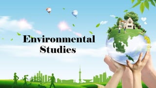Environmental
Studies
 