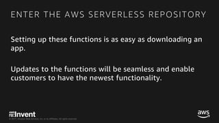 NEW LAUNCH! AWS Serverless Application Repository - SRV215 - re:Invent 2017