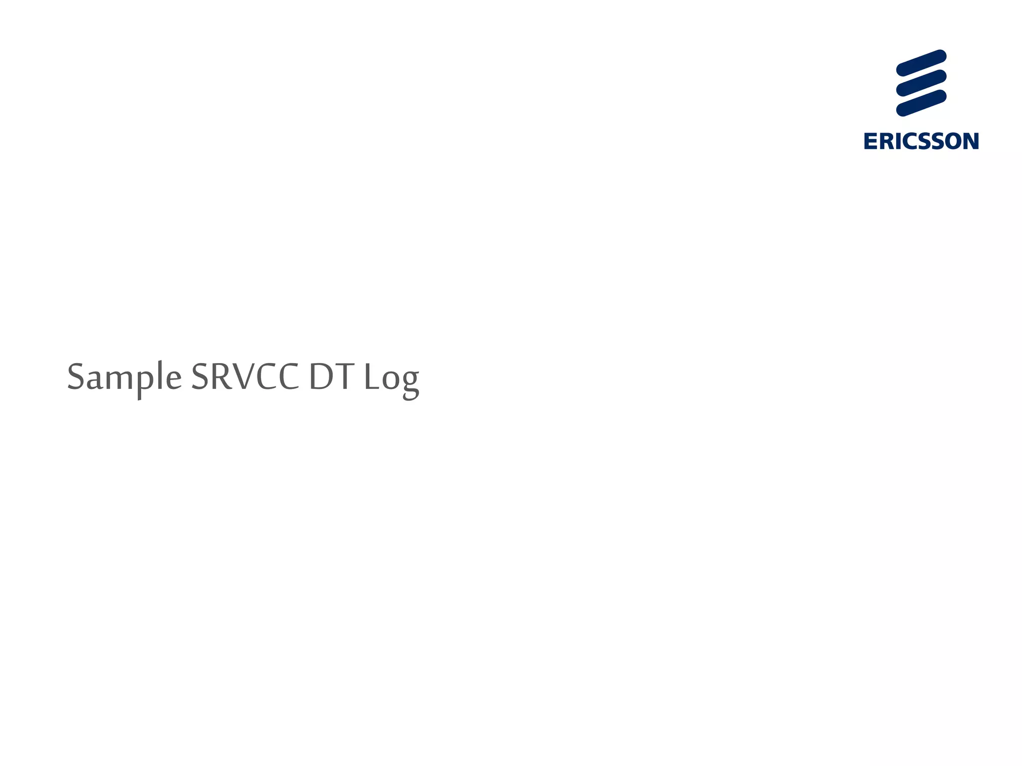 SampleSRVCC DT Log
 