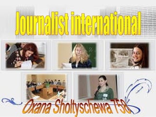 Journalist international Oxana Sholtyschewa 758  