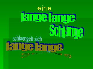 Schlange eine eine um Stange schlaengelt sich lange lange lange lange 