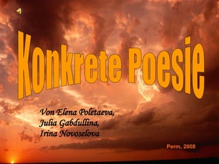Konkrete Poesie Von Elena Poletaeva,  Julia Gabdullina,  Irina Novoselova Perm, 2008 