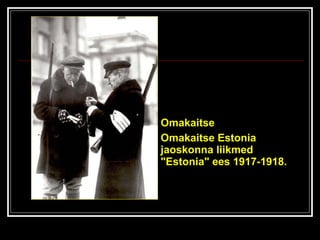 Omakaitse Estonia jaoskonna liikmed "Estonia" ees 1917-1918. Omakaitse 