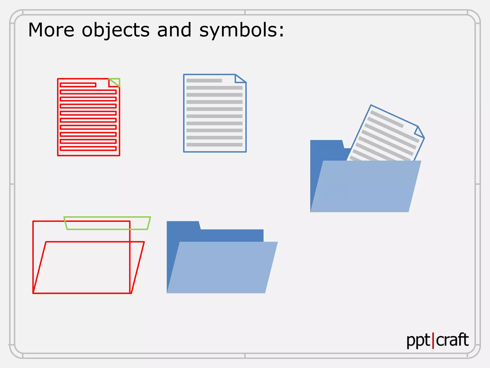 More objects and symbols:
 