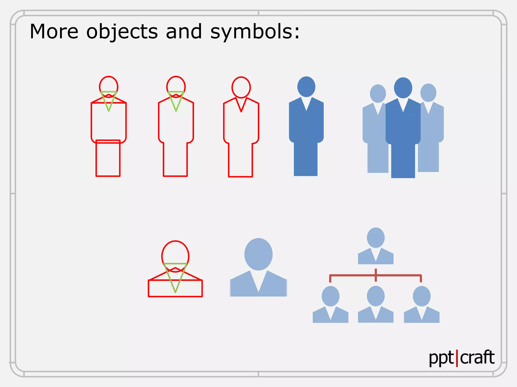 More objects and symbols:
 