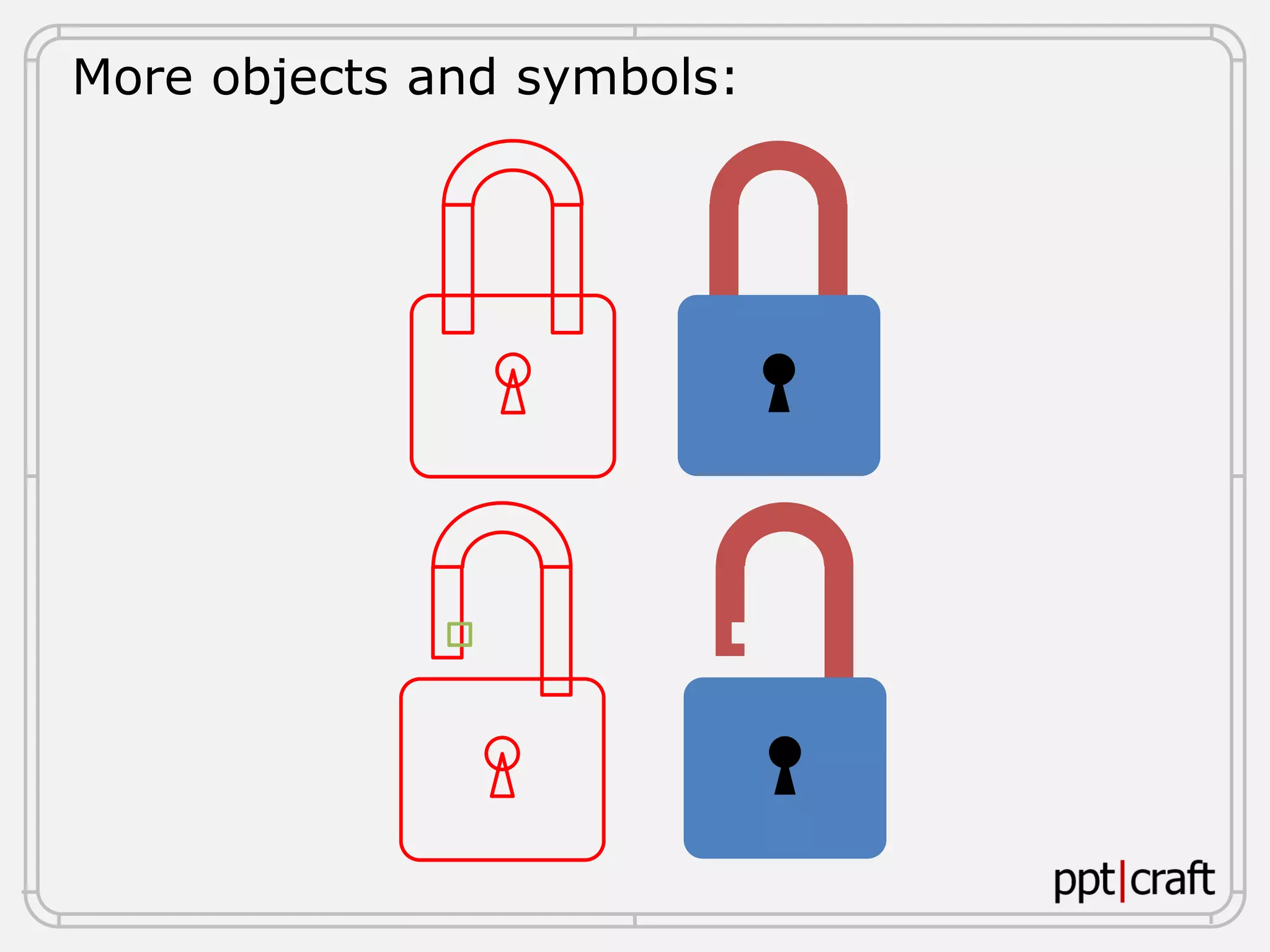 More objects and symbols:
 