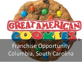 Franchise Opportunity
Columbia, South Carolina
 