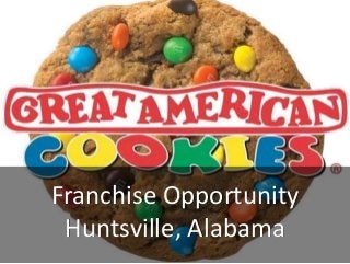 Franchise Opportunity
Huntsville, Alabama
 
