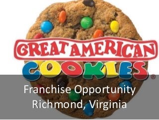 Franchise Opportunity
Richmond, Virginia
 