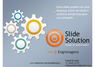 Slide Solution: Engrenagens