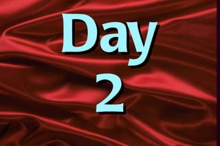 Day 2 