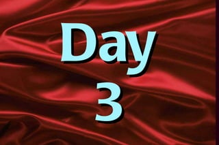 Day 3 
