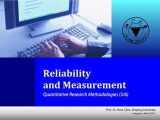 Measurement and Reliability Test (updated in March 2011)