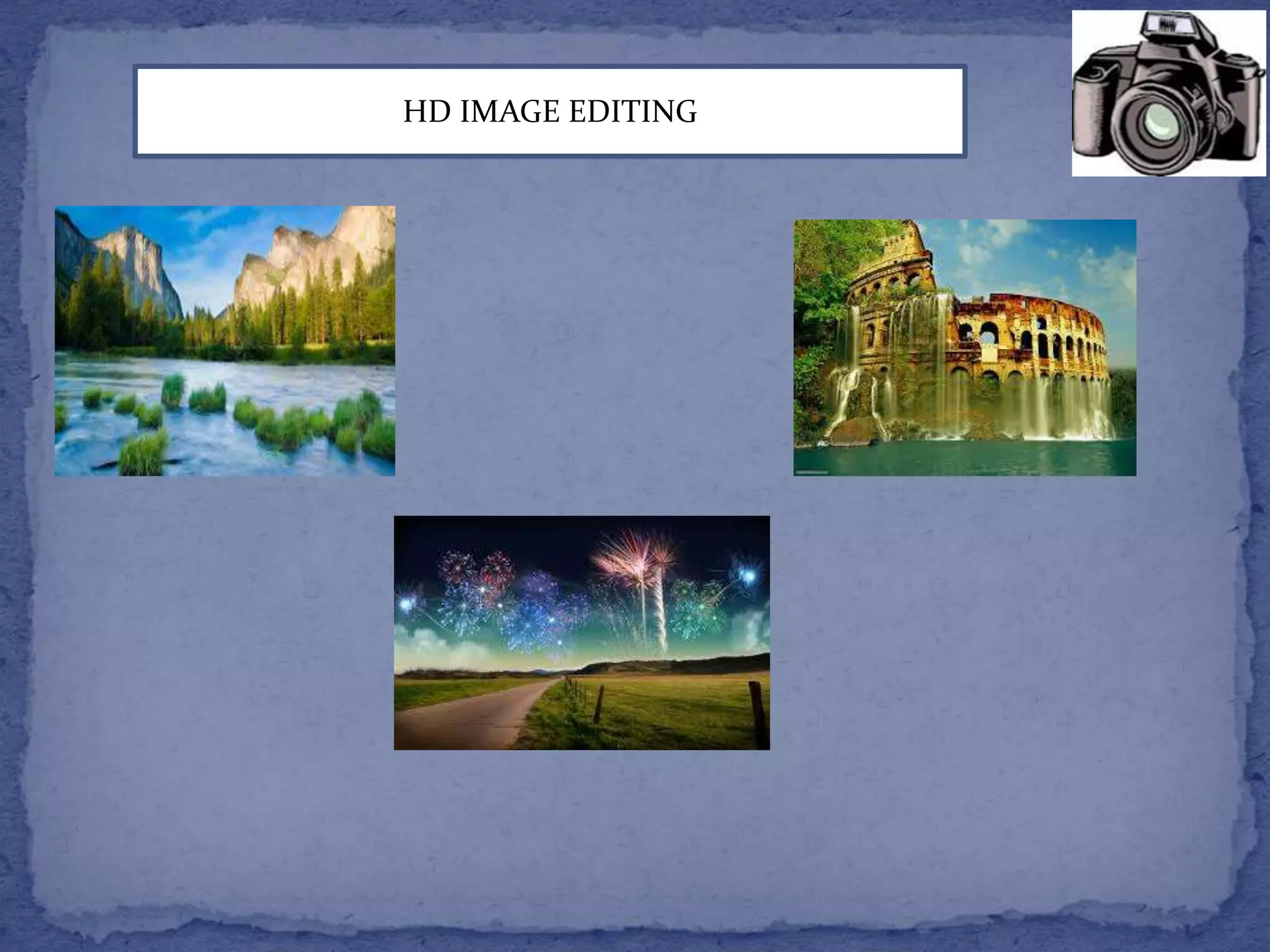 HD IMAGE EDITING 
 