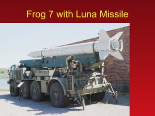 Frog 7 with Luna Missile 
 