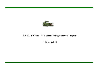 SS 2011 Visual Merchandising seasonal report UK market 