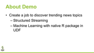 SSR: Structured Streaming for R and Machine Learning | PDF