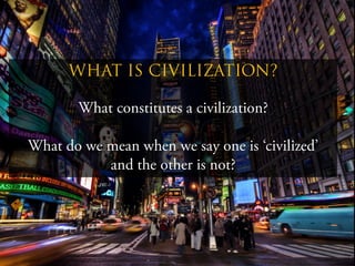 SocSci 2 Introduction to Civilization 