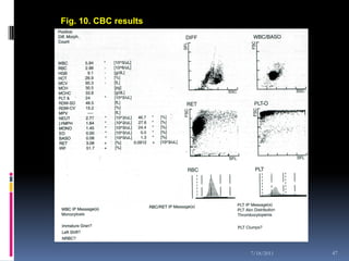 Fig. 10. CBC results




                       7/18/2011   47
 