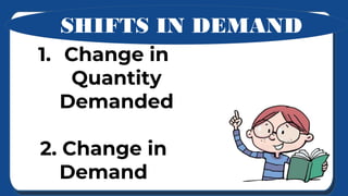 1. Movement in the demand curve
2 movements in the demand curve
when the commodity
experience change in both the
quantity ...