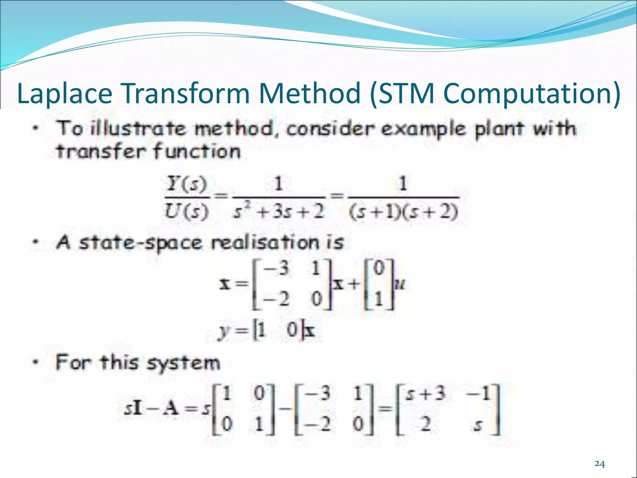 Laplace Transform Method (STM Computation)
24
 