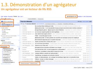 1.3. Démonstration d’un agrégateur Un agrégateur est un lecteur de fils RSS 