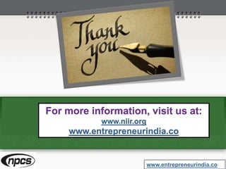 For more information, visit us at:
www.niir.org
www.entrepreneurindia.co
www.entrepreneurindia.co
 