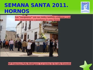 SEMANA SANTA 2011. HORNOS