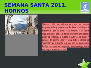 SEMANA SANTA 2011. HORNOS .