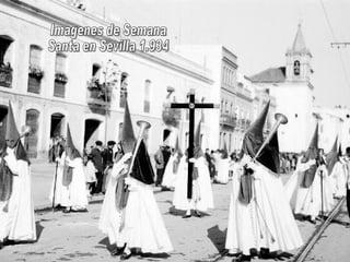 Imagenes de Semana Santa en Sevilla 1.934 