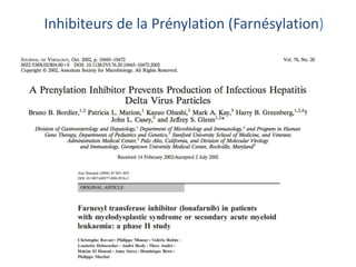 Inhibiteurs de la Prénylation (Farnésylation)
 