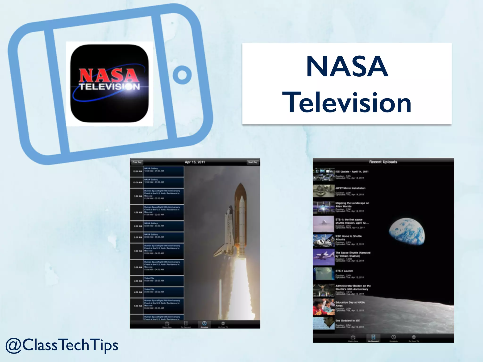 NASA
Television
@ClassTechTips