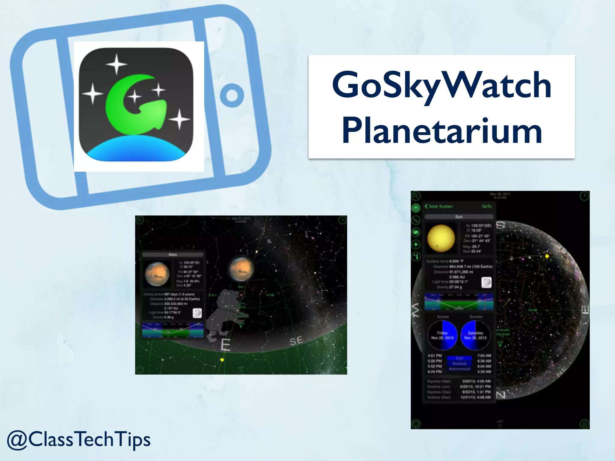 GoSkyWatch
Planetarium
@ClassTechTips