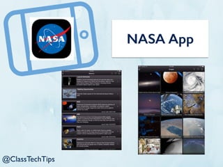NASA App
@ClassTechTips
 