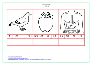 
                                                                                   




                                                                                                  

                                                                                                                      

www.margarigela.blogspot.com
www.lehenengoziklokolagunak.blogspot.com
Piktogramen egilea: Sergio Palao Jatorria: ARASAAC (http://catedu.es/arasaac/) Lizentzia: CC (BY-NC-SA)
 