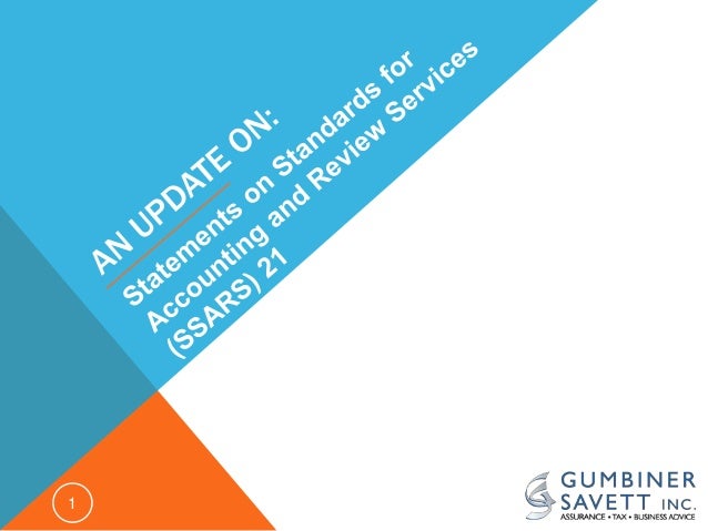 standards for accounting and review services Standards for accounting and review services: clarification and recodification was issued in october 2014 ssars no 21 represents the aicpa's accounting . standards for accounting and review services Standards for accounting and review services: clarification and recodification was issued in october 2014 ssars no 21 represents the aicpa's accounting .