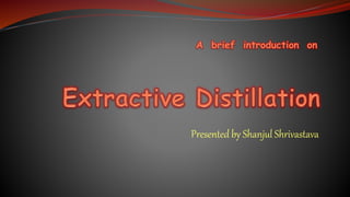 Presented by Shanjul Shrivastava
A brief introduction on
 