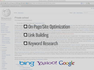 On-Page/Site Optimization
Link Building
Keyword Research
 