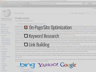 On-Page/Site Optimization
Keyword Research
Link Building
 